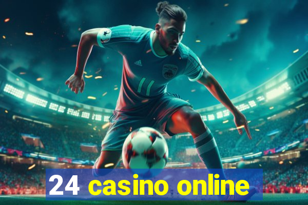 24 casino online