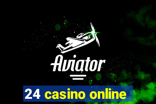 24 casino online