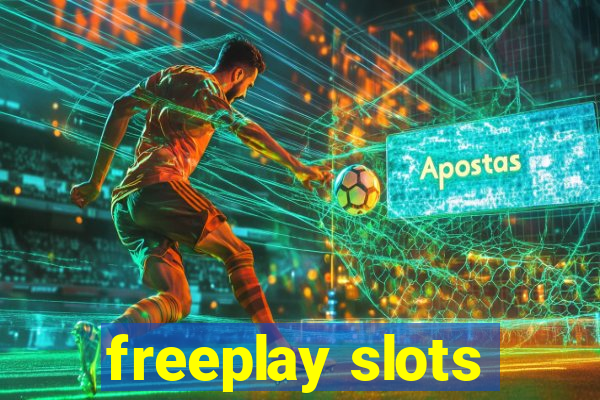 freeplay slots