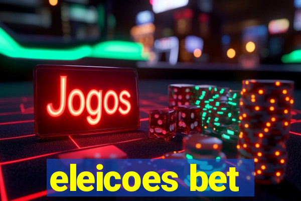 eleicoes bet