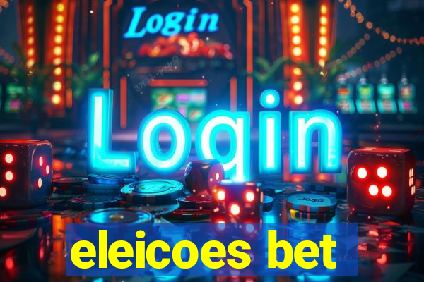 eleicoes bet