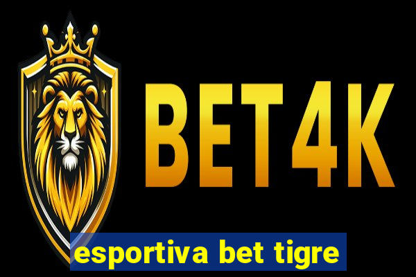 esportiva bet tigre