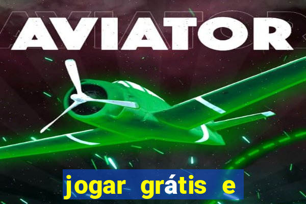 jogar grátis e ganhar dinheiro