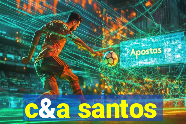 c&a santos