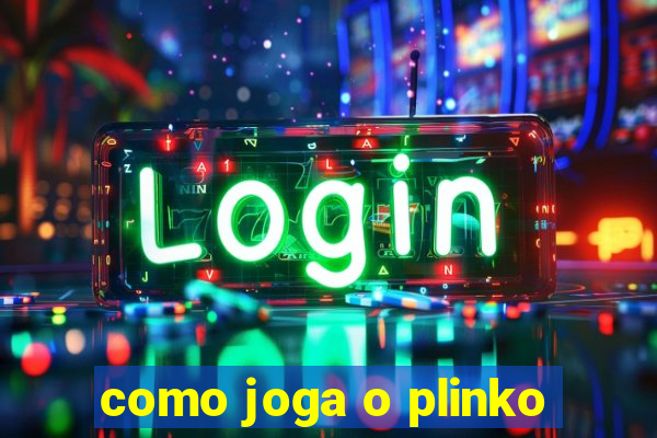 como joga o plinko