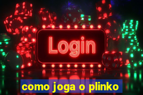 como joga o plinko