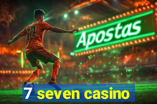 7 seven casino