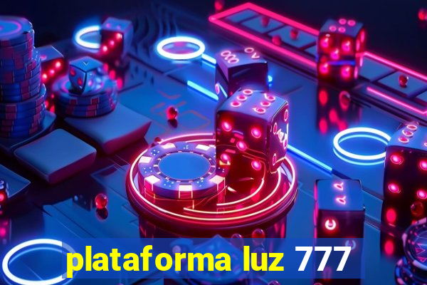 plataforma luz 777