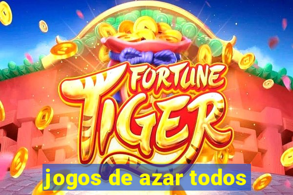 jogos de azar todos