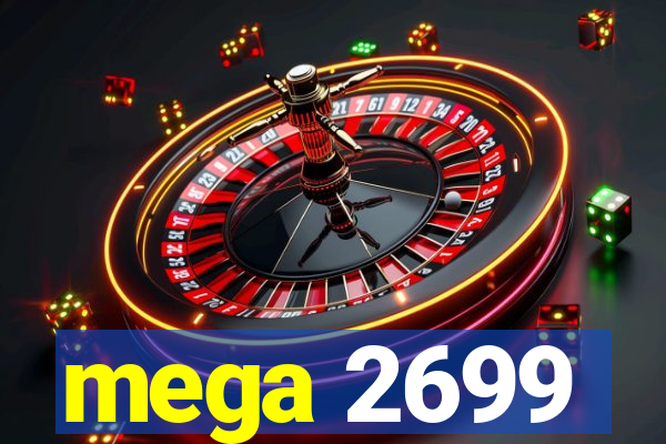 mega 2699