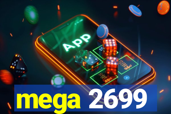 mega 2699