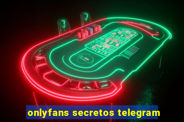 onlyfans secretos telegram