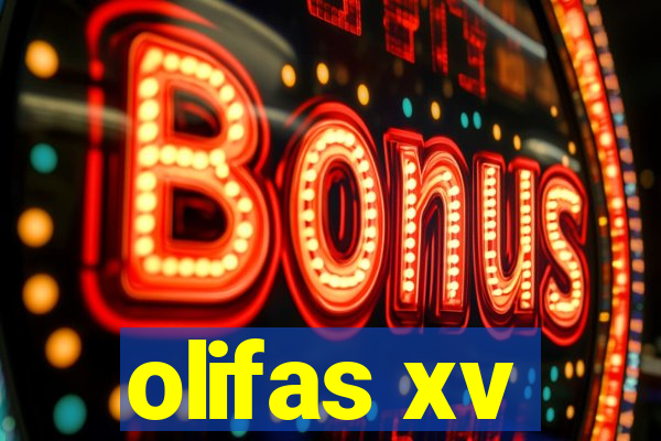 olifas xv