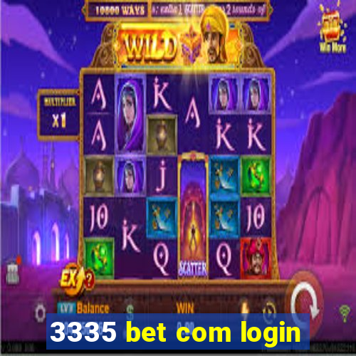 3335 bet com login