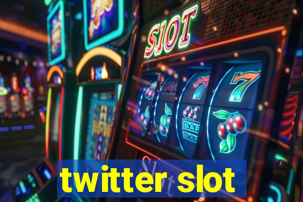 twitter slot