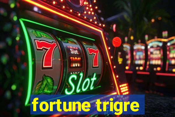 fortune trigre