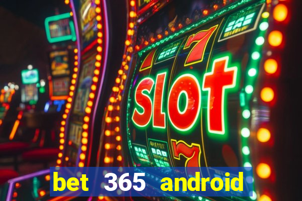 bet 365 android app download