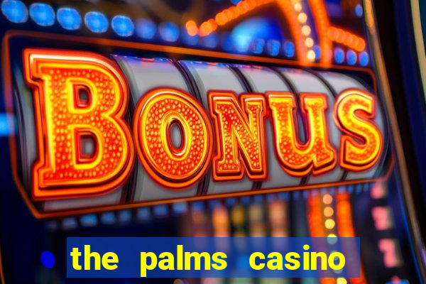 the palms casino resort las vegas nevada