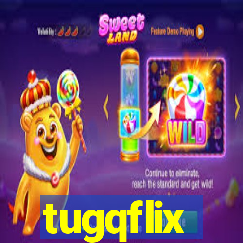 tugqflix