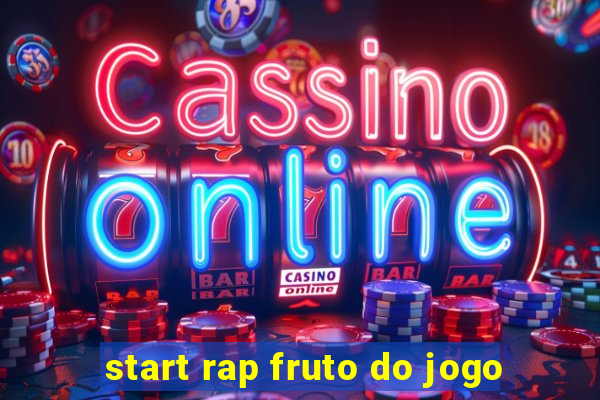 start rap fruto do jogo