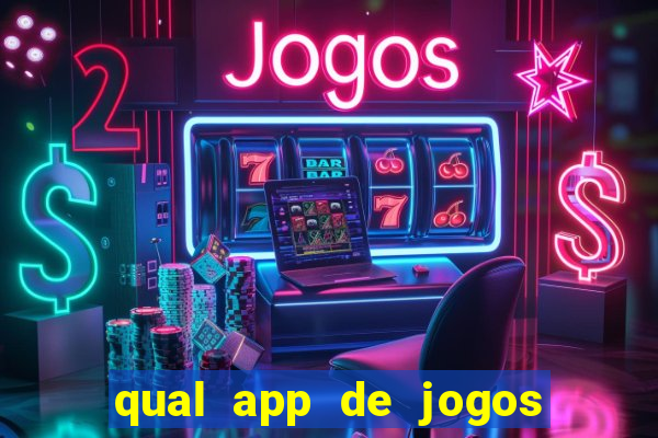 qual app de jogos que ganha dinheiro de verdade