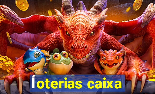 ĺoterias caixa