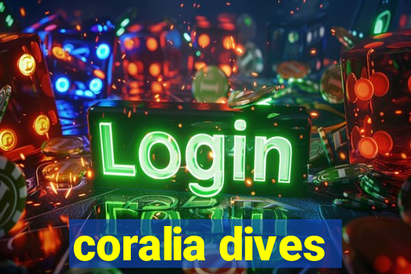 coralia dives