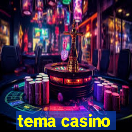 tema casino