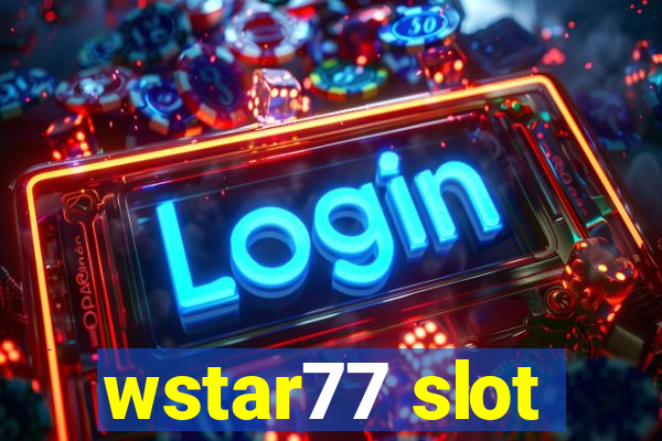 wstar77 slot