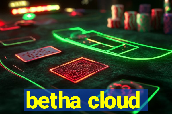 betha cloud