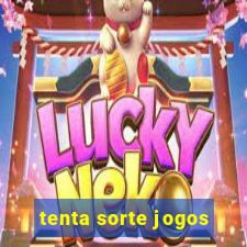 tenta sorte jogos