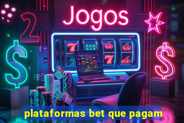 plataformas bet que pagam