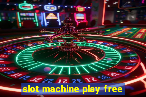 slot machine play free