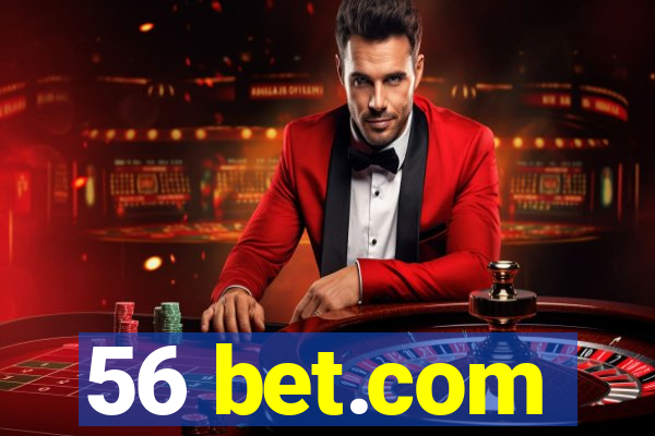 56 bet.com