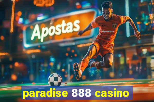 paradise 888 casino