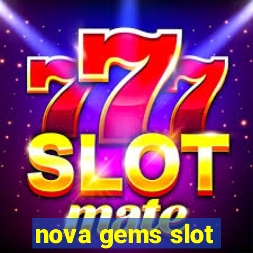 nova gems slot