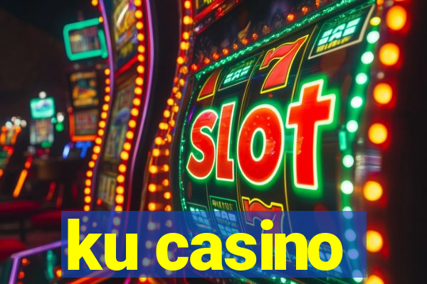 ku casino