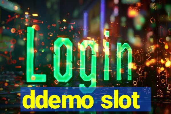 ddemo slot