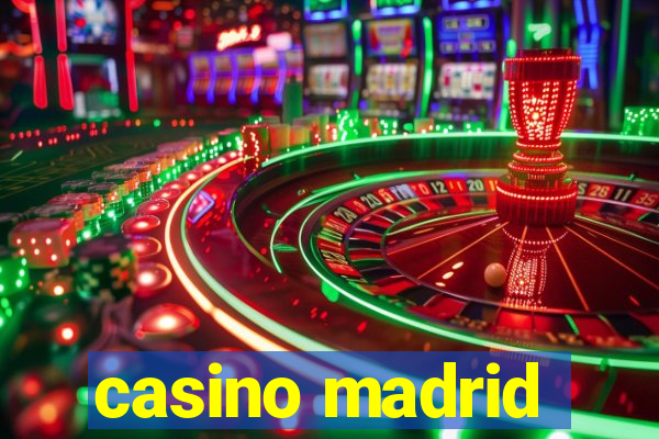 casino madrid