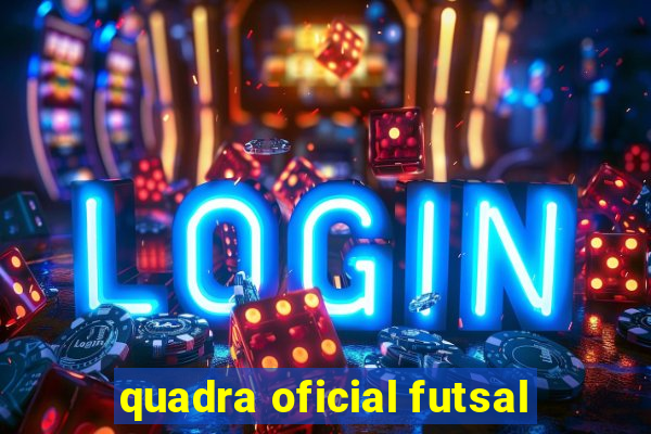 quadra oficial futsal