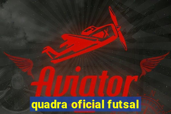 quadra oficial futsal