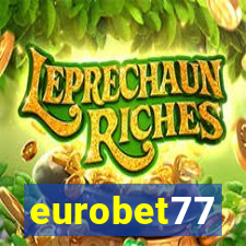 eurobet77