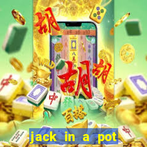 jack in a pot slot free play