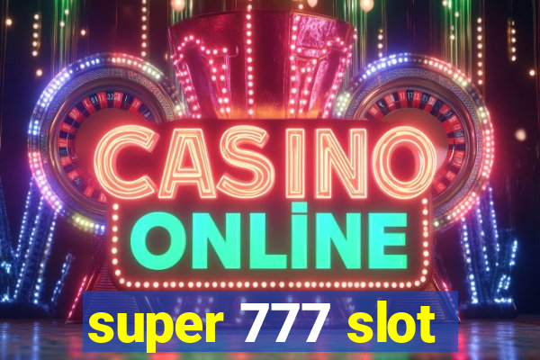 super 777 slot