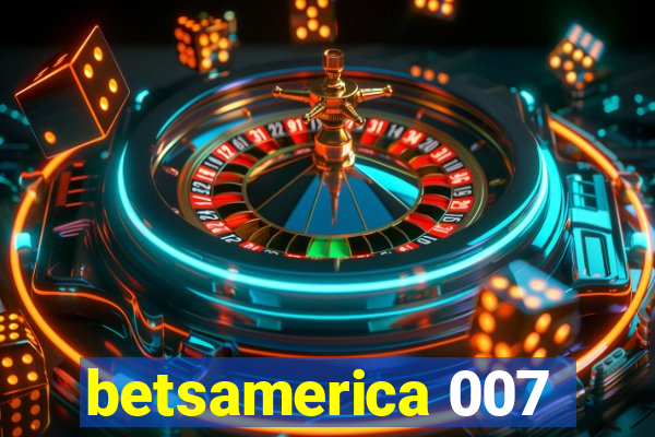 betsamerica 007