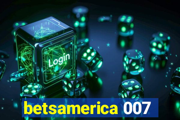 betsamerica 007