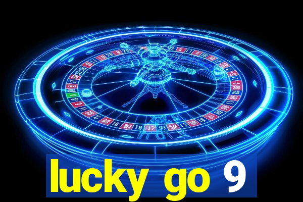 lucky go 9