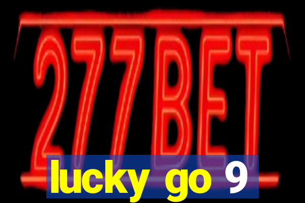 lucky go 9