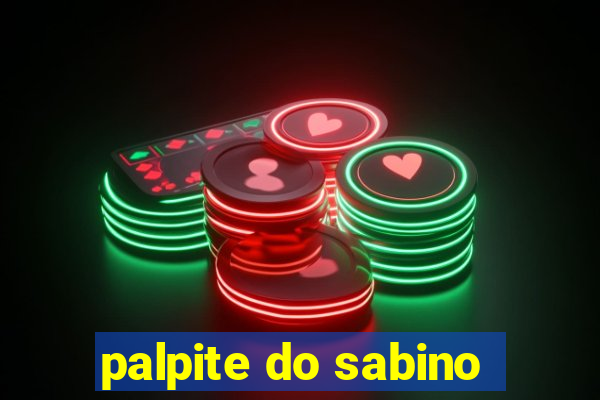 palpite do sabino