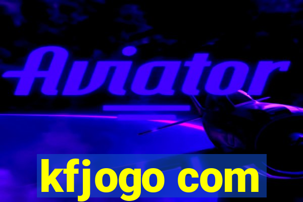 kfjogo com